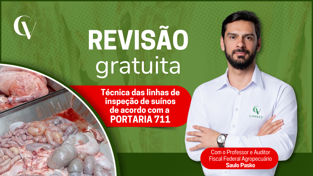 Arte promocional do CONVET em formato horizontal. Fundo verde com textura e o título em destaque “REVISÃO gratuita”. Ao centro, em uma faixa vermelha, lê-se: “Técnica das linhas de inspeção de suínos de acordo com a PORTARIA 711”. À direita, foto do professor e Auditor Fiscal Federal Agropecuário Saulo Pasko, usando camisa branca com a logo do CONVET e braços cruzados. No canto inferior direito, uma faixa vermelha informa: “Com o Professor e Auditor Fiscal Federal Agropecuário Saulo Pasko”. À esquerda, há uma imagem de vísceras e órgãos de suínos sobre uma bancada de inspeção em frigorífico. A logo do CONVET aparece no canto superior esquerdo.